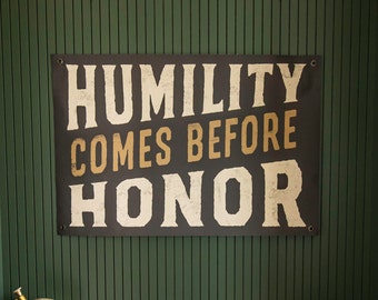 Humility Before Honor | Canvas Banner