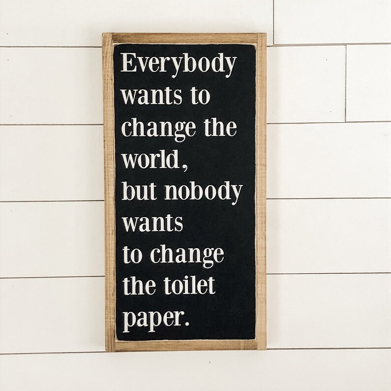 Everybody Wants to Change the World Wooden Wall Art Sign image 2