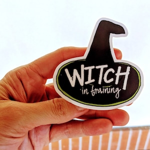 Witch in Training: Vinyl Sticker (Halloween Sticker, Witch Sticker, Cute Halloween Sticker, Funny Halloween Sticker, Witch Hat Sticker)