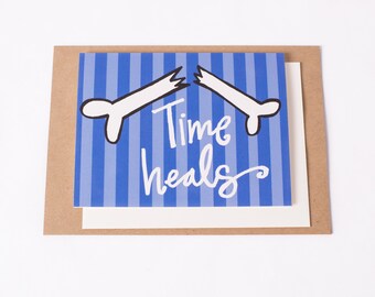 Sympathy Card for Broken Bones: Encouraging Recovery Gift with Time Heals Message