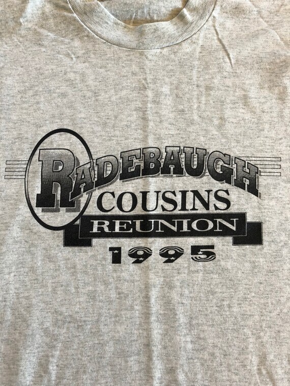 1995 Radebaugh Cousins Reunion Shirt Vintage Tee … - image 4