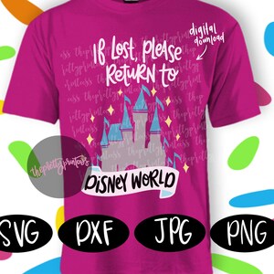 If Lost Please Return to Disney World SVG Cut File Disney | Etsy