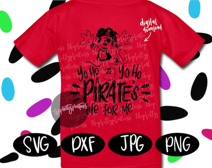 Yoho Yoho A Pirates Life for Me SVG Cut File Disney Cruise Pirate Night