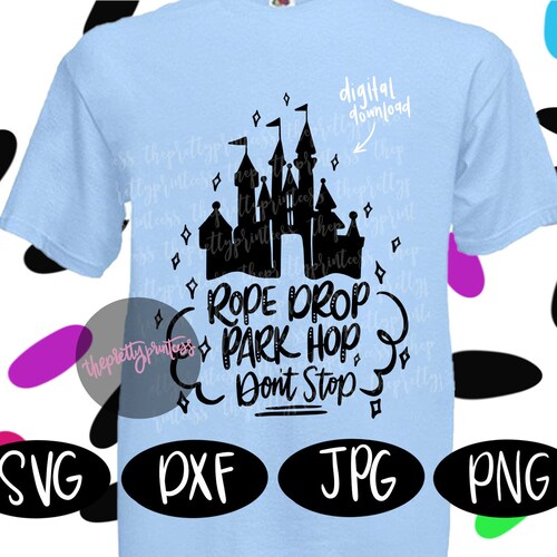 Rope Drop Park Hop Don't Stop SVG Cut File Disneyland Etsy