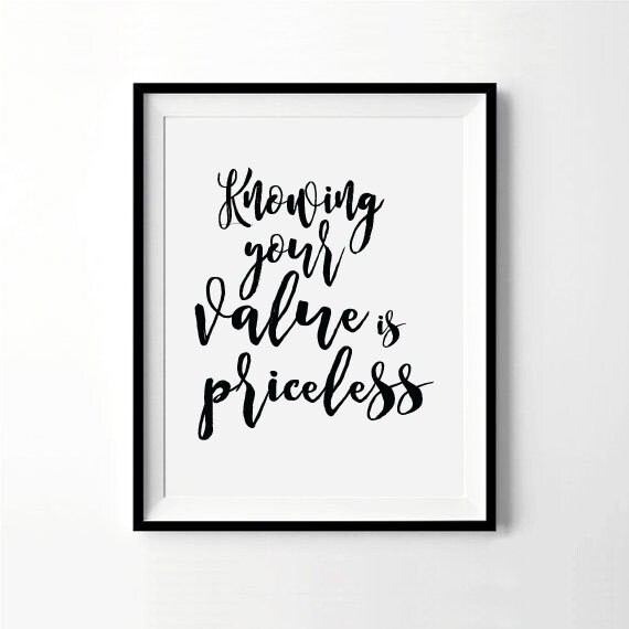 Knowing Your Value Is Priceless Print Inspirational Quote Etsy