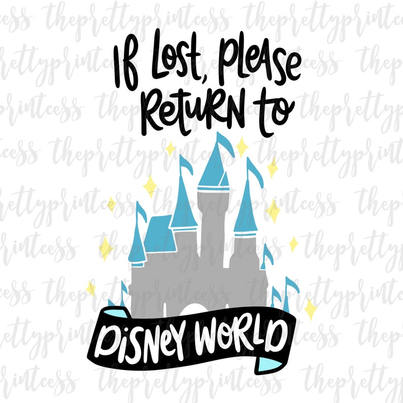 If Lost Please Return To Disney World SVG Cut File Disney | Etsy