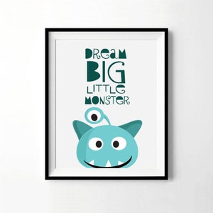 Dream Big Little Monster | Monster Print | Nursery, Playroom, Boys Room Decor | Digital Download