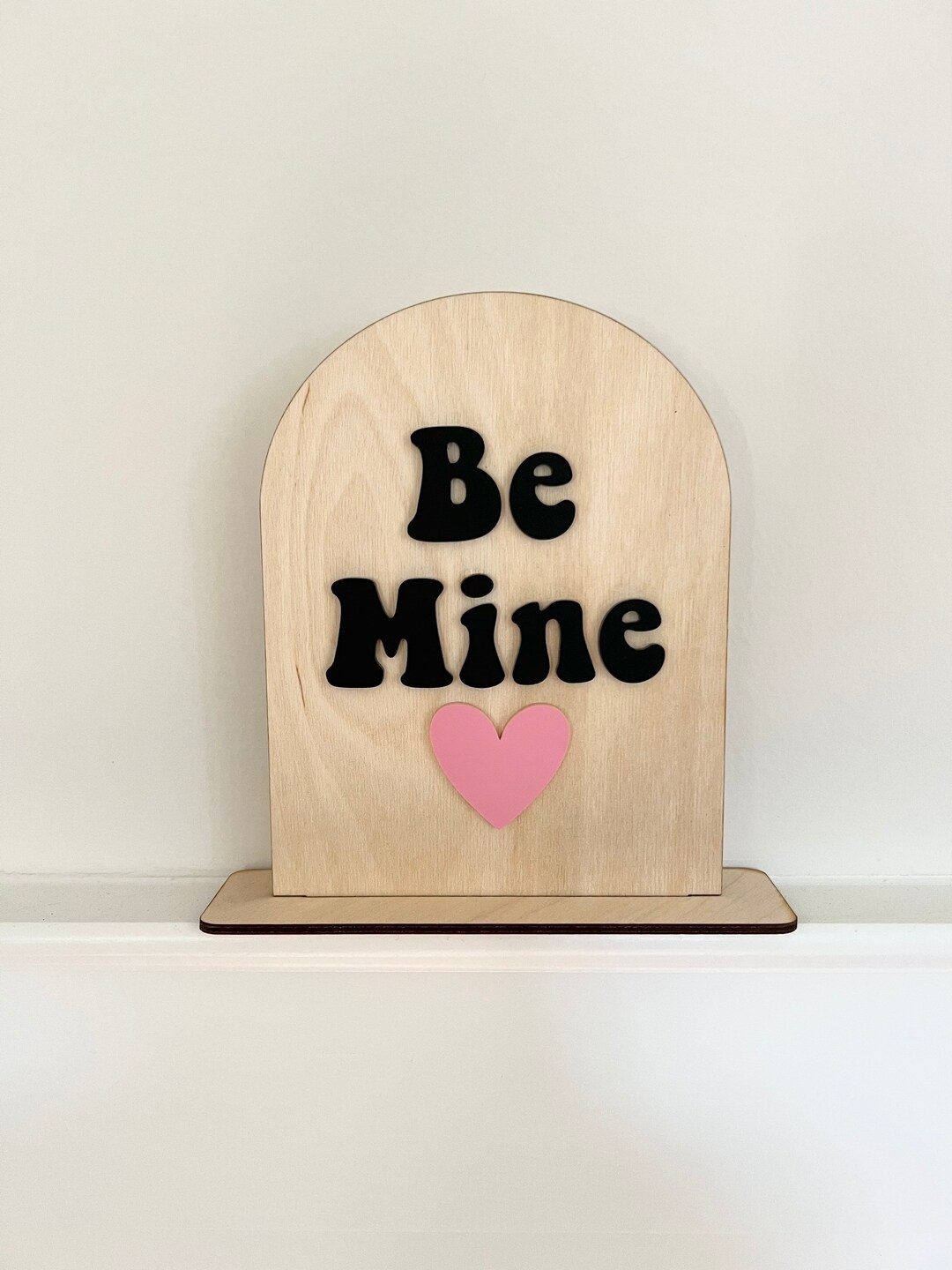 Be Mine Arch Sign | Valentine's Day Decor | Arched Sign | Wood ...