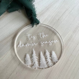 Tis the damn season ornament friend gift Merry Christmas