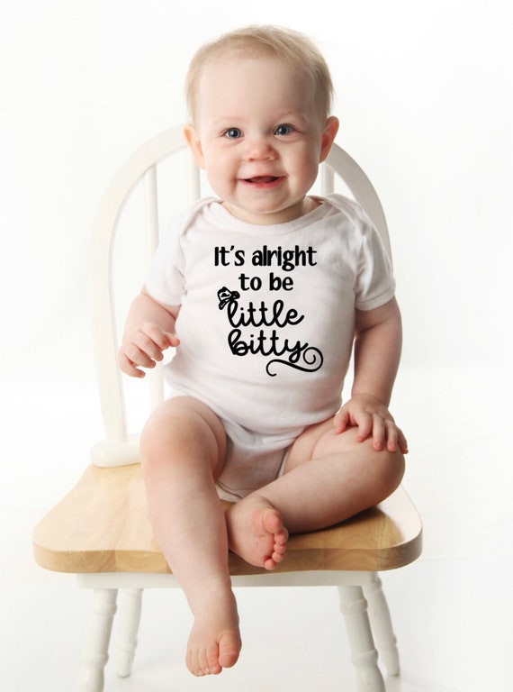 Little Bitty Onesie It's Alright to Be Little Bitty Cute | Etsy Australia