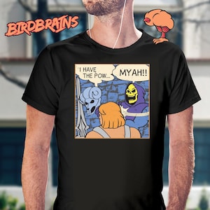 He-man - He-Man T-Shirt, He-Man Shirt, Skeletor T-Shirt, Skeletor Shirt