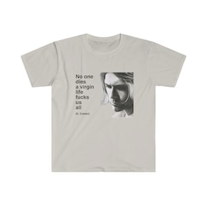 KURT COBAIN of NIRVANA &quot;No one dies a virgin&quot; Short-Sleeve Unisex T-Shirt