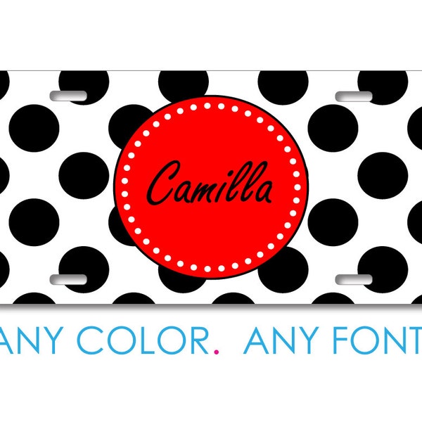 Custom License Plate Front Car Tag, Aluminum or Plastic - Personalized with Custom Text - Black White Red Polka Dots