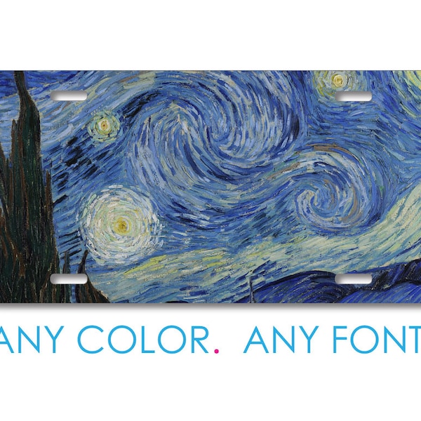 Custom License Plate Front Car Tag, Aluminum or Plastic - Personalized with Custom Text - Van Gogh Starry Night
