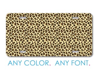 Custom License Plate Front Car Tag, Aluminum or Plastic - Personalized with Custom Text - Black Beige Tan Leopard Skin Spots