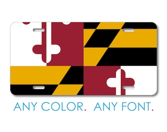 Custom License Plate Front Car Tag, Aluminum or Plastic - Personalized with Custom Text - Maryland State Flag