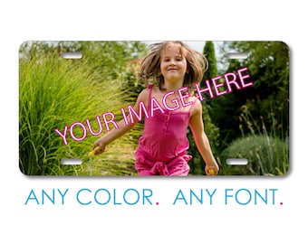 Custom License Plate Front Car Tag, Aluminum or Plastic - Personalized with Custom Text - Your Own Photograph, Image or Design + Monogram