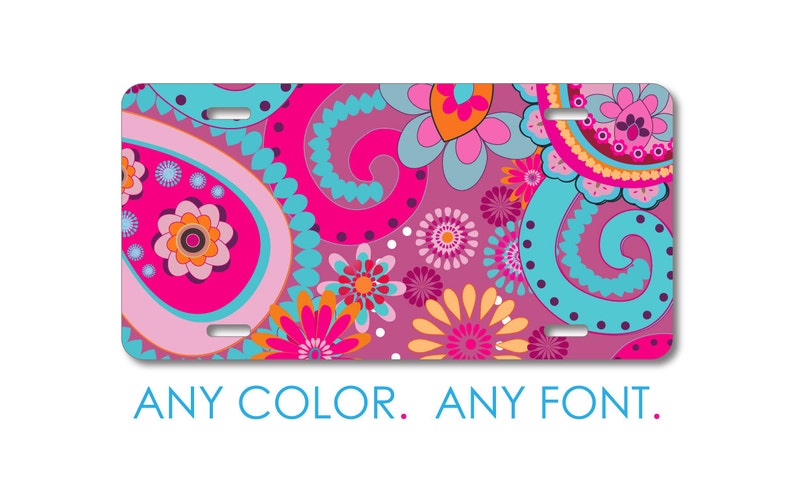 Aluminum or Plastic Custom License Plate Front Car Tag Pink Blue Orange Paisley Personalized with Custom Text