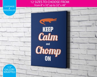 Gators Canvas / Keep Calm & Chomp On  / Gallery Wrapped Canvas Wall Art / Custom / Any Color Any Font / Bedroom Decoration / Canvas Print