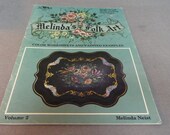 Decorative Painting, Melindas Folk Art Volume 2, Single Brush Multi Loading Technique, 1994 Melinda Neist