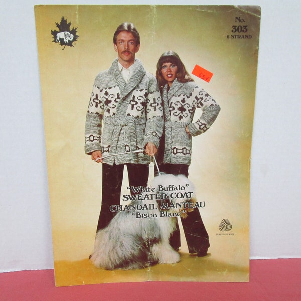 White Buffalo Cowichan Siwash Adult Sweater Coat, Vintage Knitting Pattern,  No 303, 1976, English and French,  Sizes 34 36, 38 40, 42 44