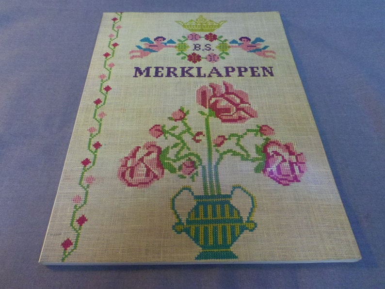 Cross Stitch Pattern Book Samplers Dutch Language Undated but circa 1970s or 80s Merklappen