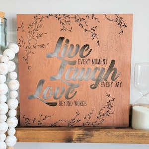 Wood Canvas Wall Art Decor- Live Every Moment Laugh Every Day Love Beyond Words