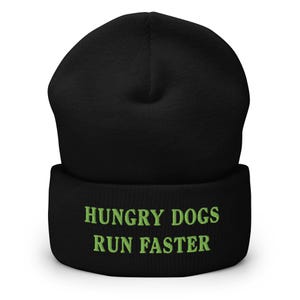 Hungry Dogs Run Faster, Jason Kelce, Philadelphia Eagles Go Birds! Fly Eagles Fly, Iggles Hat Cuffed Beanie. Eagles vs. Everybody