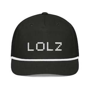 May include: Black baseball cap with the word "LOLZ" embroidered in white block letters. The cap has a white rope detail along the brim.