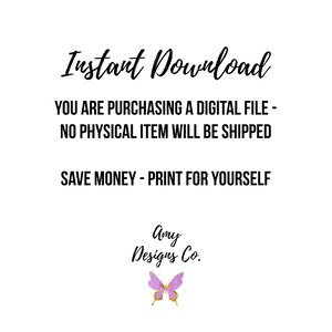 May include: Instant Download text with a butterfly graphic and the text "Amy Designs Co."