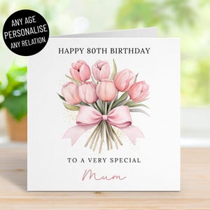 Cartão de feliz aniversário personalizado com flores de tulipa rosa para mulheres, qualquer parente, mãe, avó, babá, irmã, amiga, qualquer idade 60, 70, 80, 90