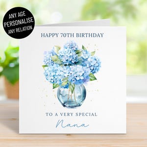 Cartão de feliz aniversário personalizado com flores de hortênsia azul para mulheres, qualquer parentesco, mãe, avó, babá, irmã, amiga, qualquer idade 60, 70, 80, 90