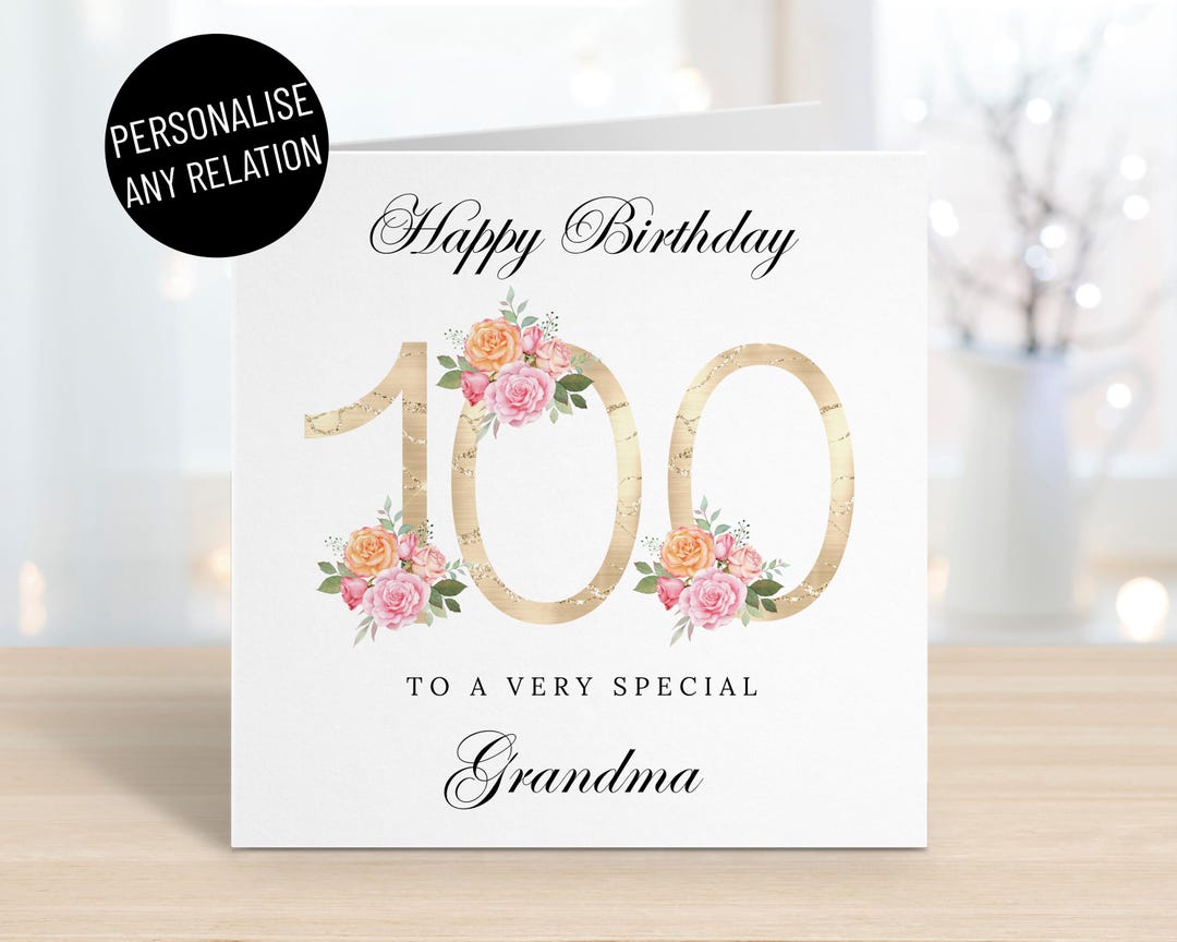 Personalised 100th Birthday Card for Any Relation, Age One Hundred ...