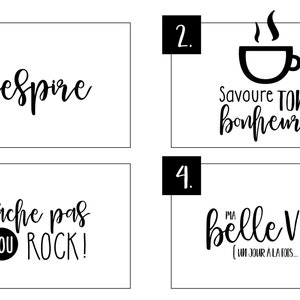 Peut inclure: Quatre cartes imprimables en noir et blanc avec des citations inspirantes en fran&ccedil;ais. La premi&egrave;re carte dit "respire", la deuxi&egrave;me carte dit "Savoure ton bonheur!" avec une ic&ocirc;ne de tasse &agrave; caf&eacute;, la troisi&egrave;me carte dit "l&acirc;che pas YOU ROCK!" et la quatri&egrave;me carte dit "ma belle VIE! (un jour &agrave; la fois...)"