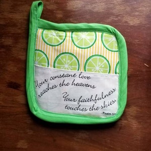 Potholder with bible verse- your constant love reaches the heavens.