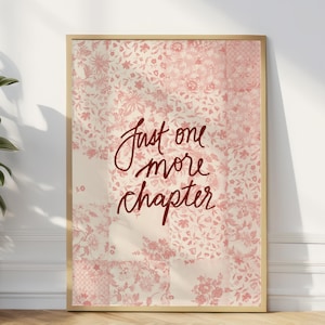 Affiche Just One More Chapter, art mural coin lecture