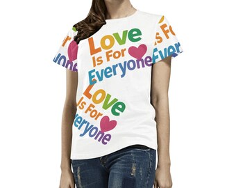 Kärlek är för alla damtröja med heltäckande Pride-tryck