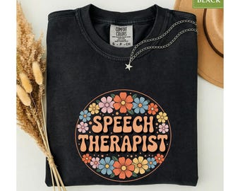 Comfort Colors® Speech Therapist Shirt, Special Education Teacher Tee, SPED Appreciation Gift