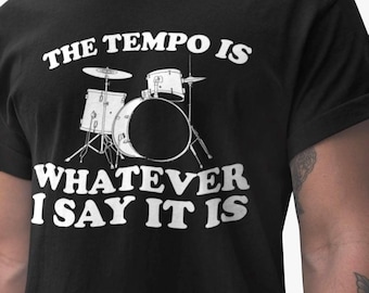 Grappig shirt voor drummer, tempo is wat ik ook zeg, T-shirt, percussiedrumcadeau