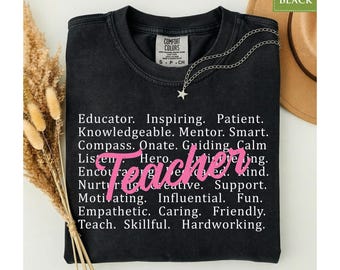 Comfort Colors® Teacher Appreciation Shirt, Inspirational Educator Classroom Gift Graphic Tee, Back To School Top
