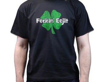 Mens Feckin' Eejit Irish Shamrock St. Patricks Day Funny Parody T shirt Tee Top T-shirt