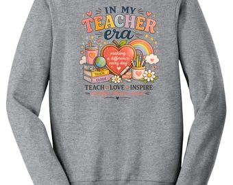 In My Teacher Era Shirt | Teach Love Inspire Hoodie | Thankful Blessed Gift