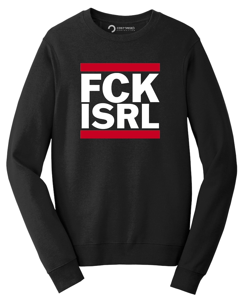 A black long-sleeved sweatshirt with the text "FCK ISRL" printed in white and red on the front.