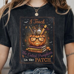 Comfort Colors® Halloween Teacher Shirt, Back to School top, I Teach the Cutest Pumpkins in the Patch, Fall Teacher Tee