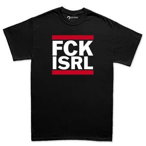 A black t-shirt with the text "FCK ISRL" printed in white and red.