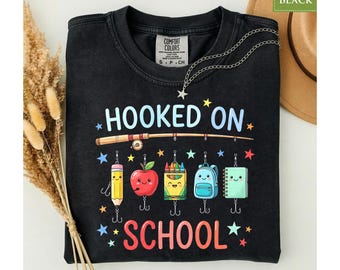 Comfort Colors® Hooked on School Fishing Teacher Shirt, Classroom Student Gift, First Day Back Tee
