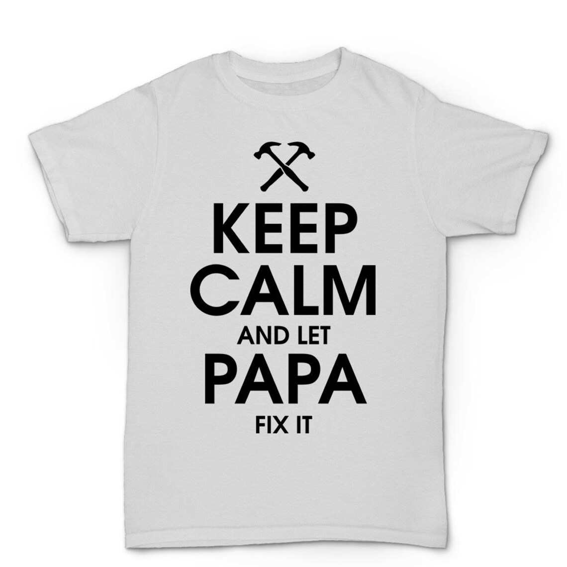 Keep Calm and Let Papa Fix It Father's Day Gift for Dad Mens T Shirt ...