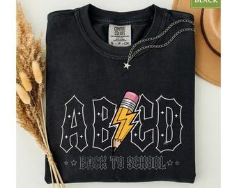 Comfort Colors® ABCD Back to School Shirt, Funny Teacher Student Rock Tee, BTS Graphic First Day Top