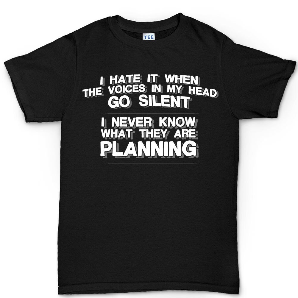 Voices In My Head T-Shirt Voices In My Head T-Shirt