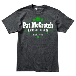 A gray t-shirt with the text "Pat McCroch Irish Pub EST. 1869" printed on it in white and green lettering.
